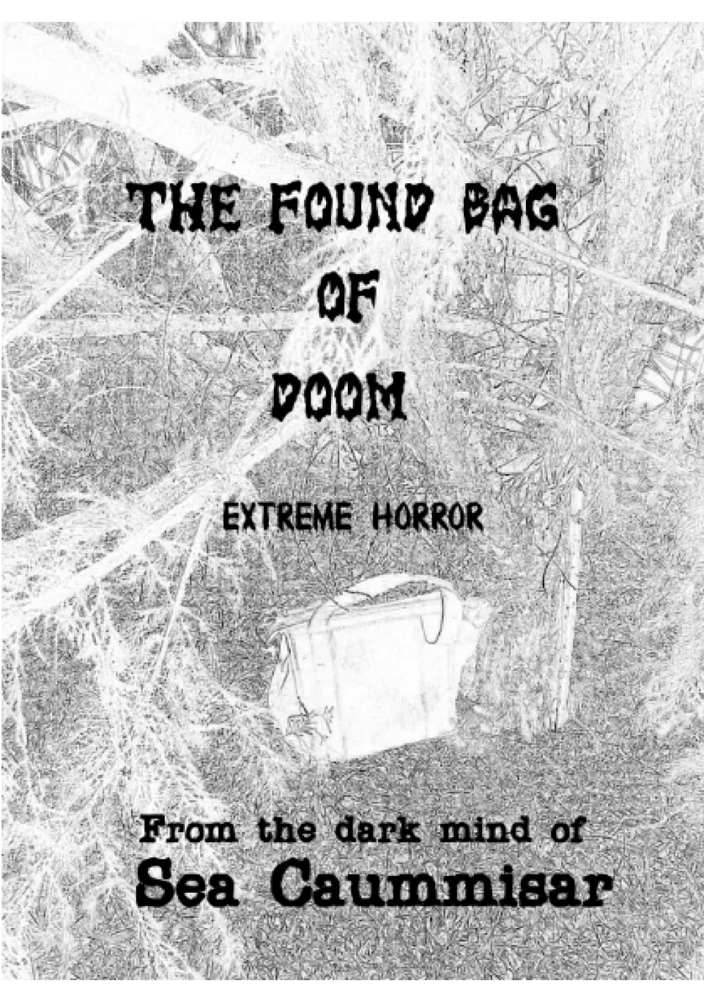 The Found Bag of Doom: Extreme Horror (Boss Universe (Dark Web)) Paperback  March 26, 2023