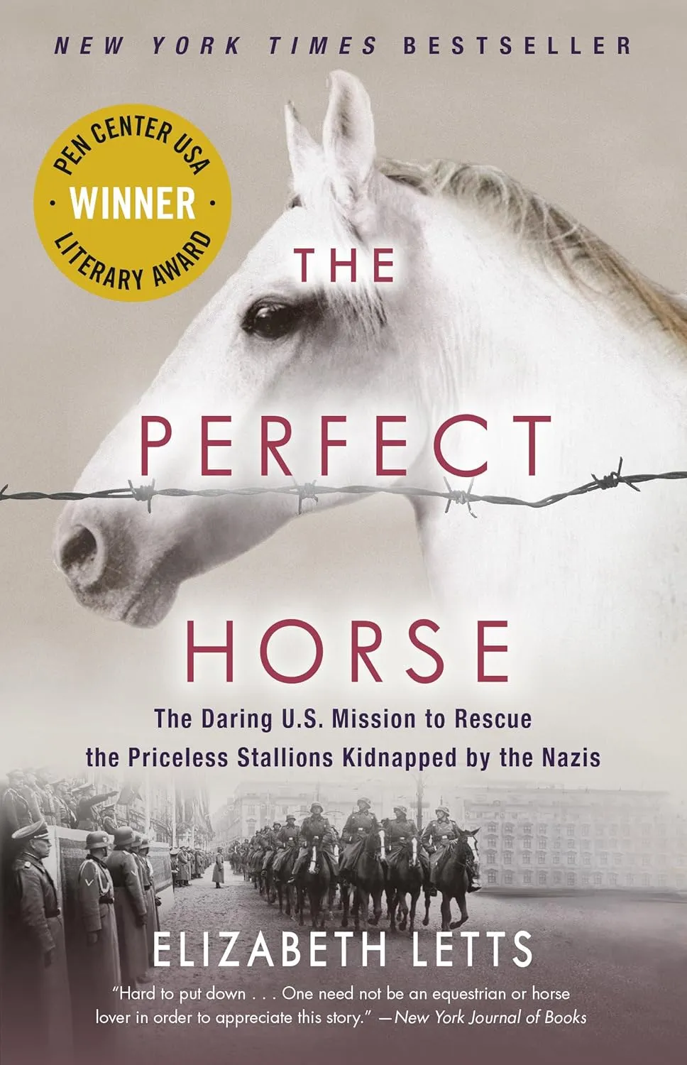 The Perfect Horse: The Daring U.S. Mission to Rescue the Priceless Stallions Kidnapped by the Nazis Paperback  May 23, 2017